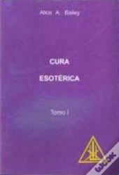 Cura Esotérica - Tomo I