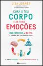 Cura o Teu Corpo e as tuas Emoções - Preview