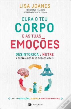 Capa do artigo Cura o Teu Corpo e as tuas Emoções