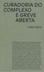 Curadoria do Complexo e Greve Aberta - Preview