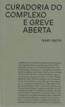 Curadoria do Complexo e Greve Aberta