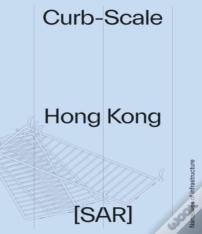 Curb-Scale Hong Kong