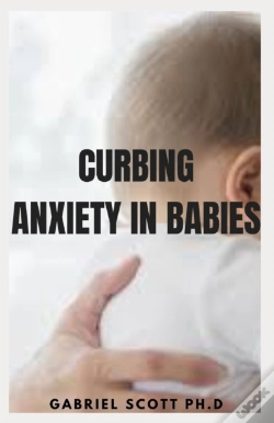 Capa do artigo Curbing Anxiety In Babies