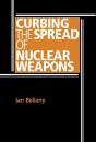 Curbing The Spread Of Nuclear Weapons - Preview