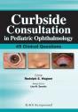 Curbside Consultation In Pediatric Ophthalmology - Preview
