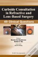 Curbside Consultation In Refractive And Lens-Based Surgery