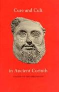 Cure And Cult In Ancient Corinth