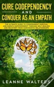 Capa do artigo Cure Codependency And Conquer As An Empath