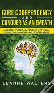 Capa do artigo Cure Codependency And Conquer As An Empath