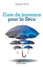 Cure De Jouvence Pour La Sécu - Preview