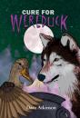 Cure For Wereduck - Preview