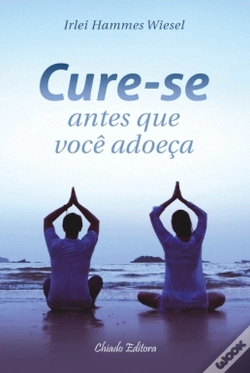 Capa do artigo Cure-se Antes que Você Adoeça