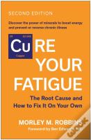 Cure Your Fatigue, Second Edition