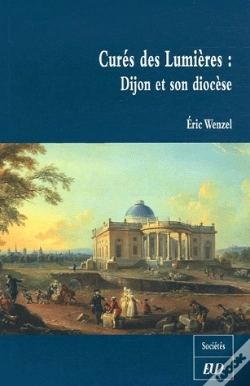 Capa do artigo Curés Des Lumières ; Dijon Et Son Diocèse
