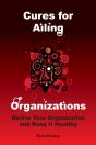 Cures For Ailing Organizations - Preview
