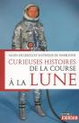 Curieuses Histoires De La Course A La Lune - Preview