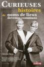 Curieuses Histoires De Noms De Lieux Devenus Commu - Preview