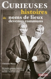 Capa do artigo Curieuses Histoires De Noms De Lieux Devenus Commu