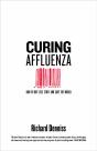 Curing Affluenza - Preview
