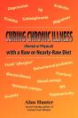 Curing Chronic Illness (Mental Or Physical) With A Raw Or Near-Raw Diet - Preview