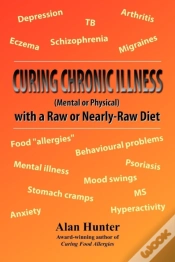 Capa do artigo Curing Chronic Illness (Mental Or Physical) With A Raw Or Near-Raw Diet