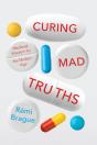 Curing Mad Truths - Preview