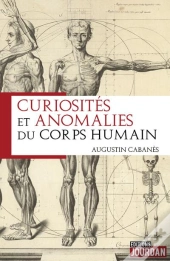 Curiosites Et Anomalies Du Corps Humain
