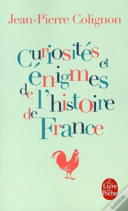 Capa do artigo Curiosités Et Énigmes De L'Histoire De France