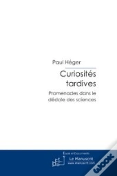 Curiosités Tardives