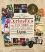 Curiosites, Tresors & Autres Merveilles De Lyon - Preview