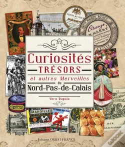 Capa do artigo Curiosités, Trésors & Autres Merveilles Du Nord Pas De Calais