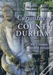 Capa do artigo Curiosities Of County Durham
