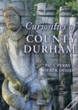 Capa do artigo Curiosities Of County Durham
