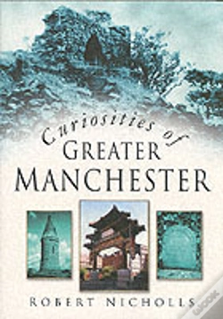 Capa do artigo Curiosities Of Greater Manchester