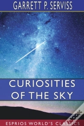 Curiosities Of The Sky  Esprios Classics