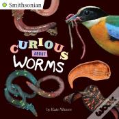 Curious About Worms