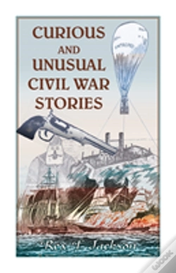 Capa do artigo Curious And Unusual Civil War Stories