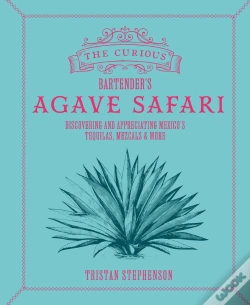 Capa do artigo Curious Bartender'S Agave Safari