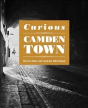 Curious Camden Town - Preview
