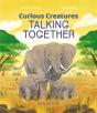 Curious Creatures Talking Together - Preview