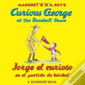 Curious George At The Baseball Game/Jorge El Curioso En El Partido De Beisbol
