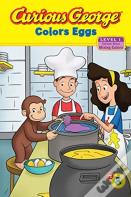 Curious George Colors Eggs Early Reader