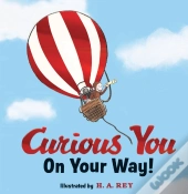 Curious George Curious You: On Your Way! Gift Edition