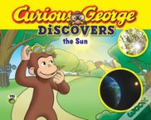 Curious George Discovers The Sun (Science Storybook)