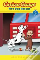 Curious George Fire Dog Rescue (Cgtv Reader)