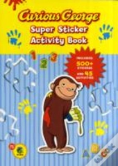 Curious George Super Sticker Activity Bk