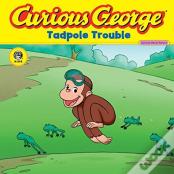 Curious George Tadpole Trouble (Cgtv 8x8)