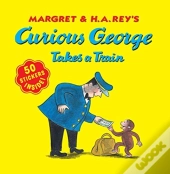 Curious George Takes A Train  With Stickers