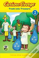 Curious George: Trash Into Treasure (Cgtv Reader)