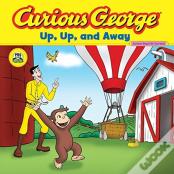 Curious George Up, Up, And Away (Cgtv 8x8)